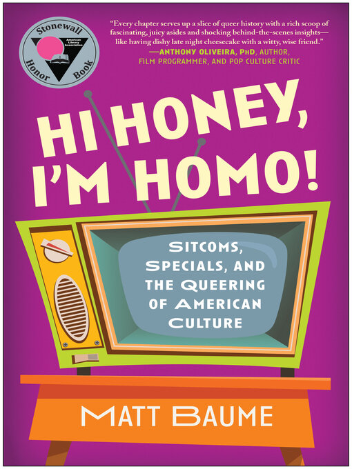 Title details for Hi Honey, I'm Homo! by Matt Baume - Wait list